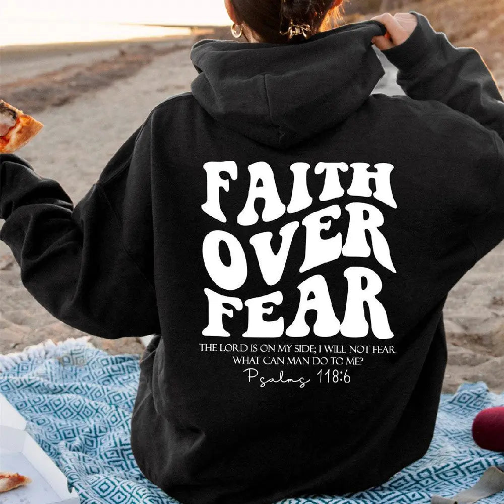 Faith Over Fear Sweatshirt - Christian Bible Verse Hoodie (Psalm 118:6) - Path Of Praise