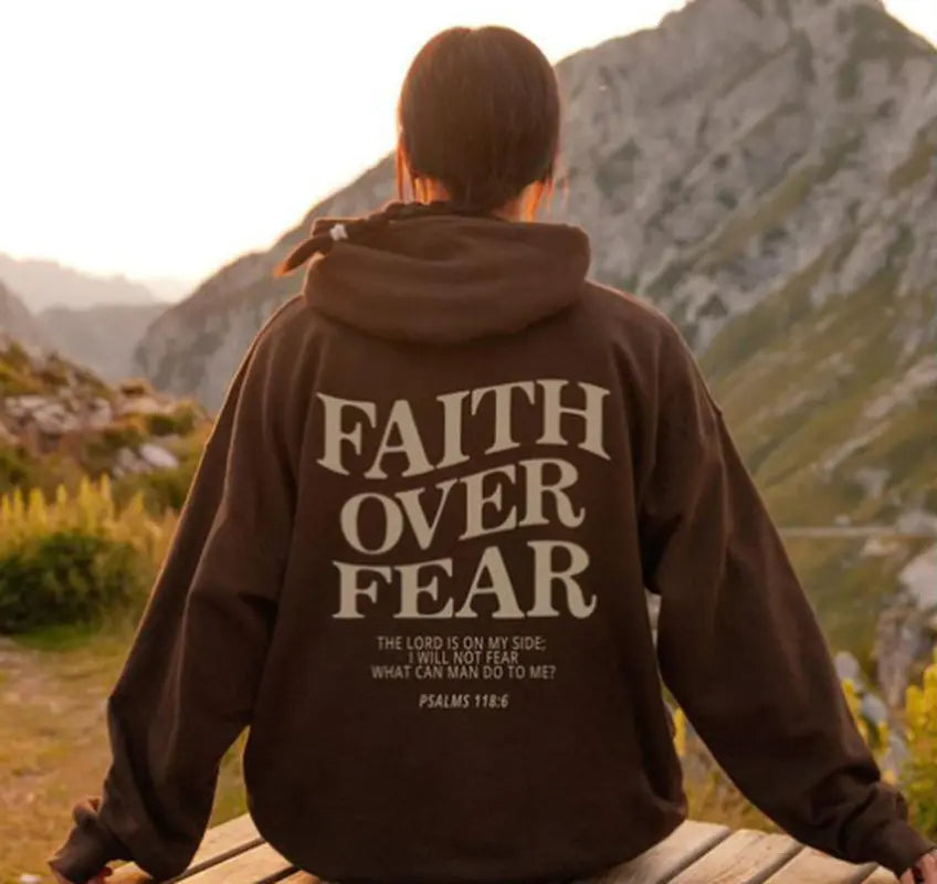 Faith Over Fear Sweatshirt - Christian Bible Verse Hoodie (Psalm 118:6) - Path Of Praise