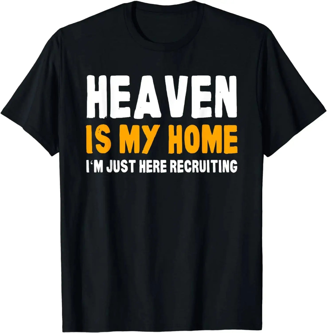 Heaven Is My Home  T-Shirt - Path Of Praise